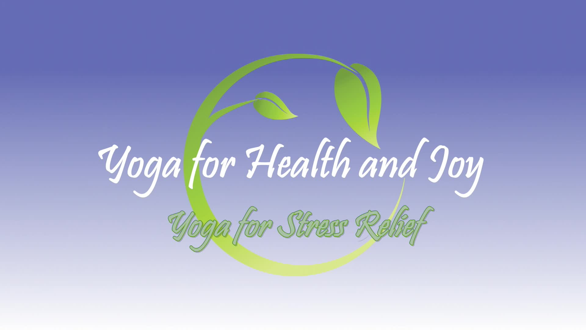 Yoga For Health & Joy