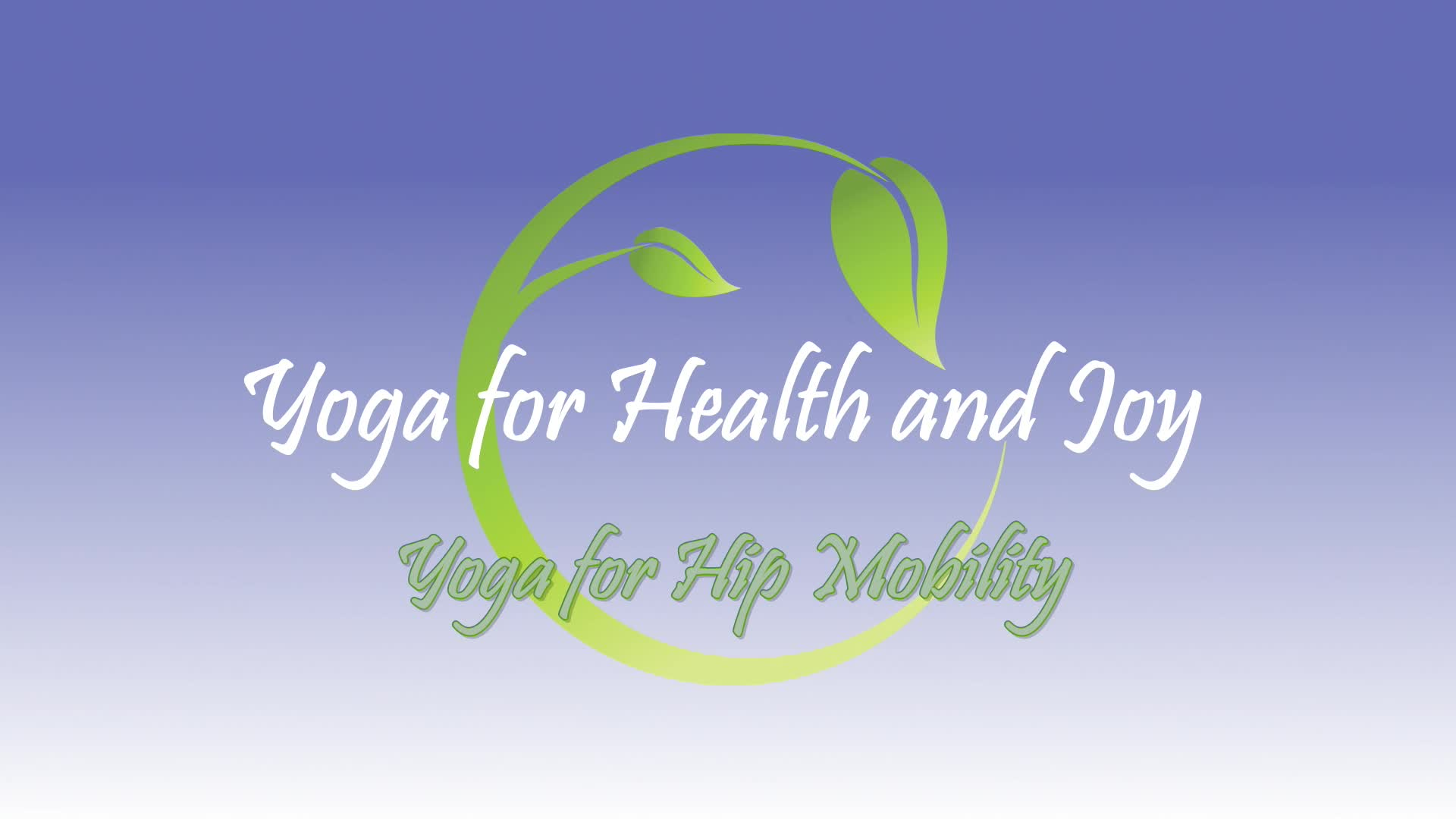 Yoga For Health & Joy