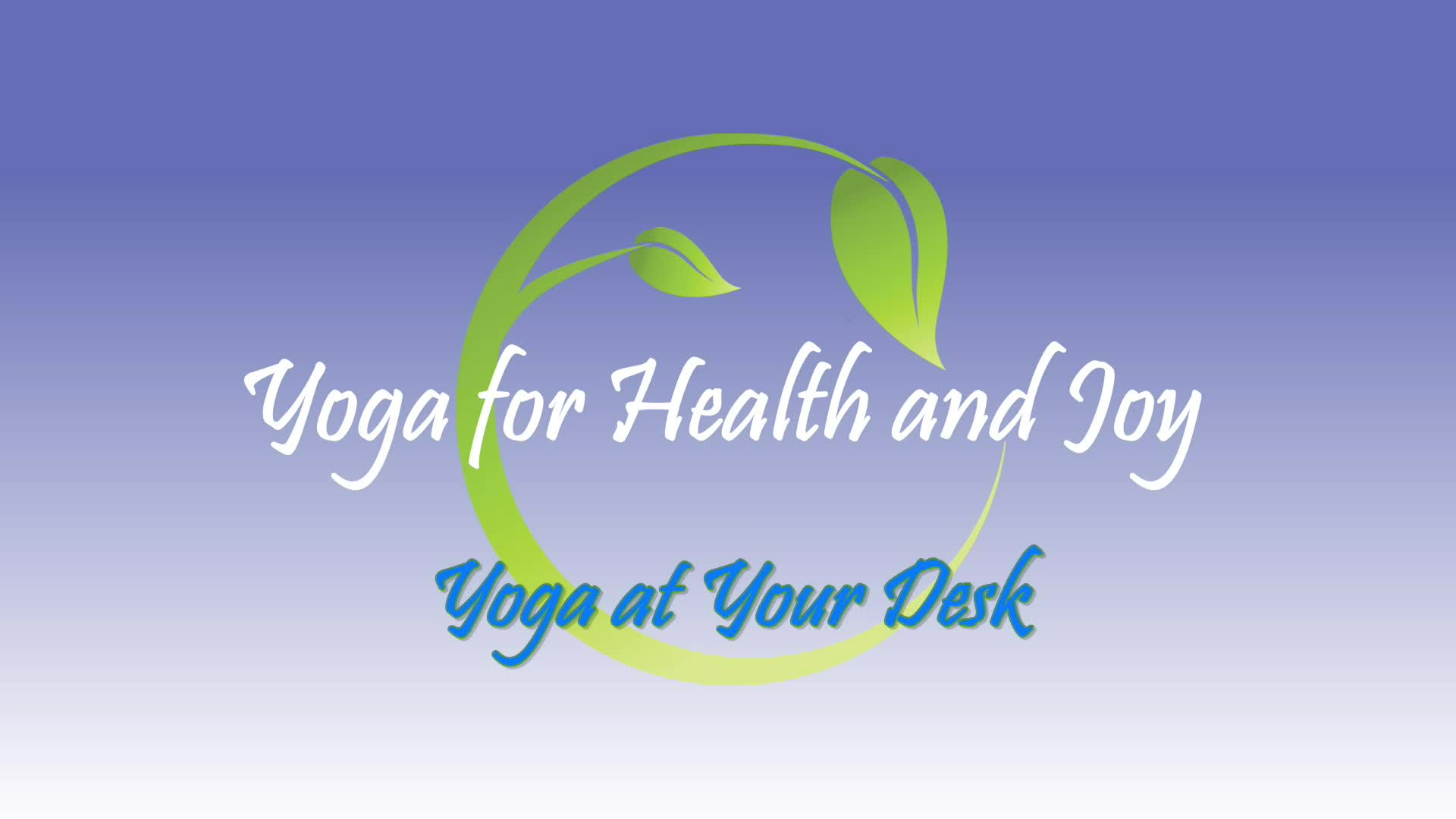 Yoga For Health & Joy