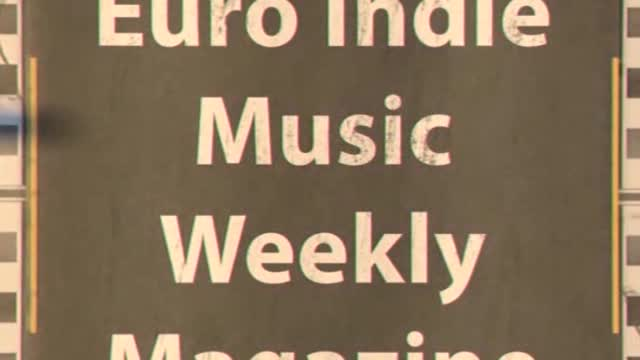 Thumbnail image for Euro Indie Music Weekly Magazine