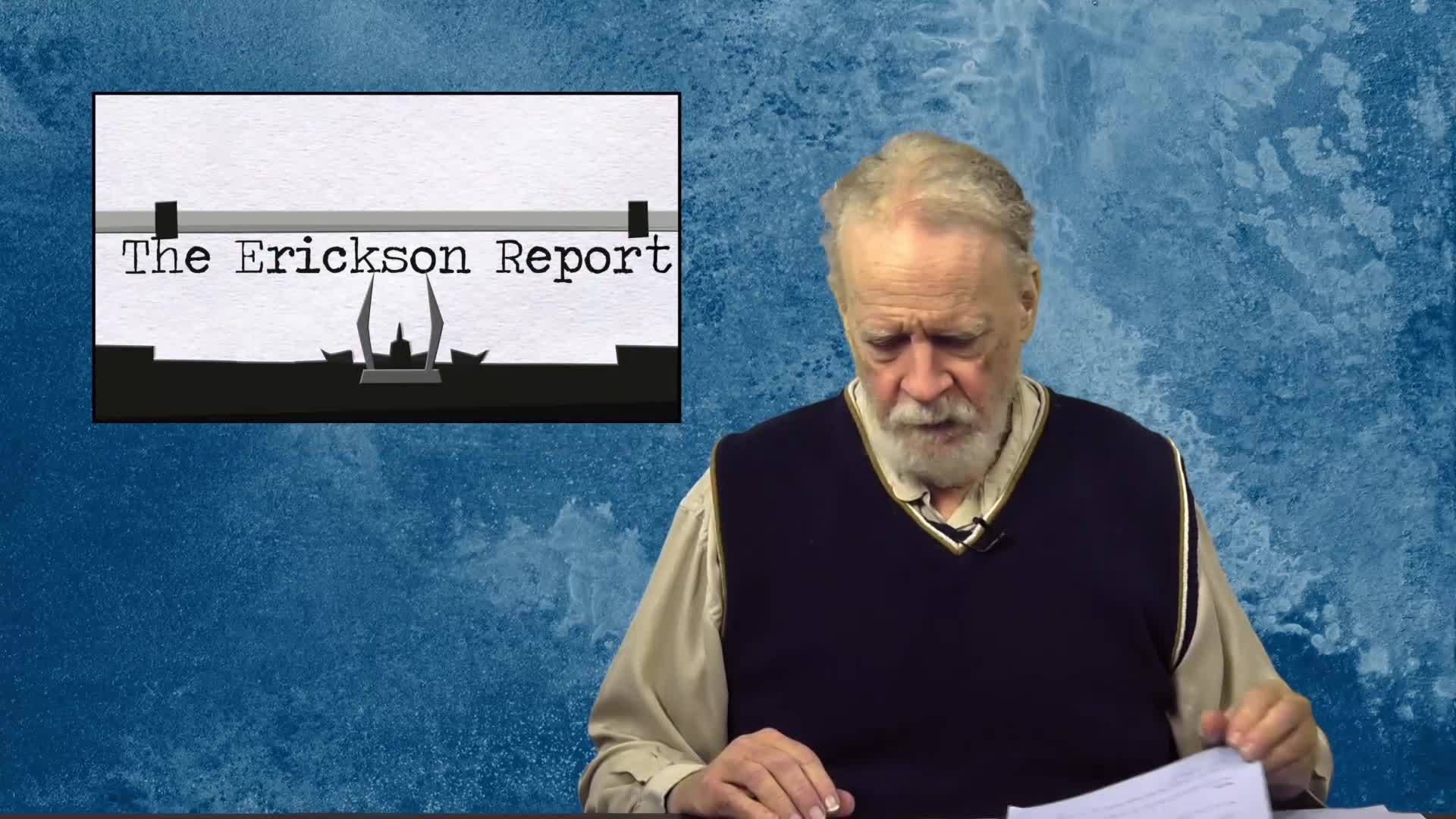 Thumbnail image for The Erickson Report - for November 4 to 18