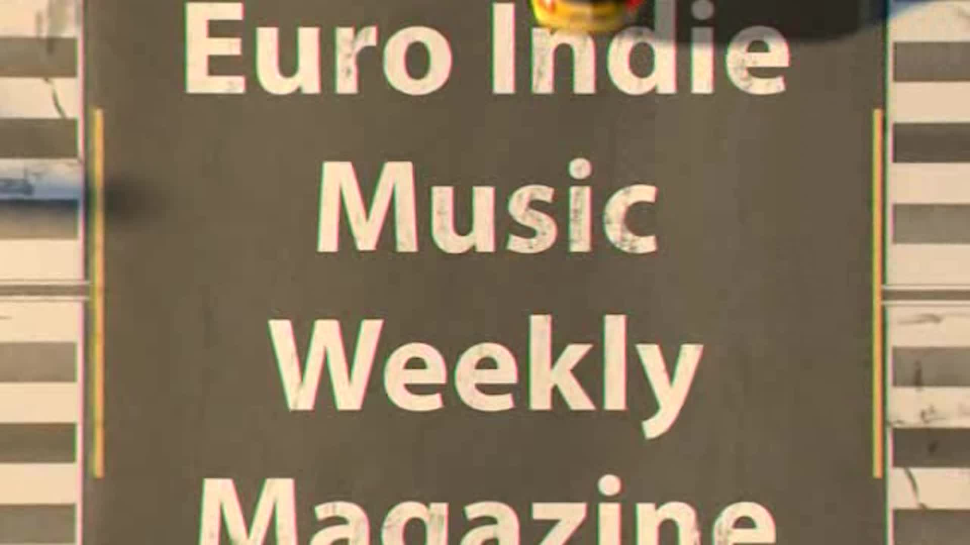 Thumbnail image for Euro Indie Music Weekly Magazine