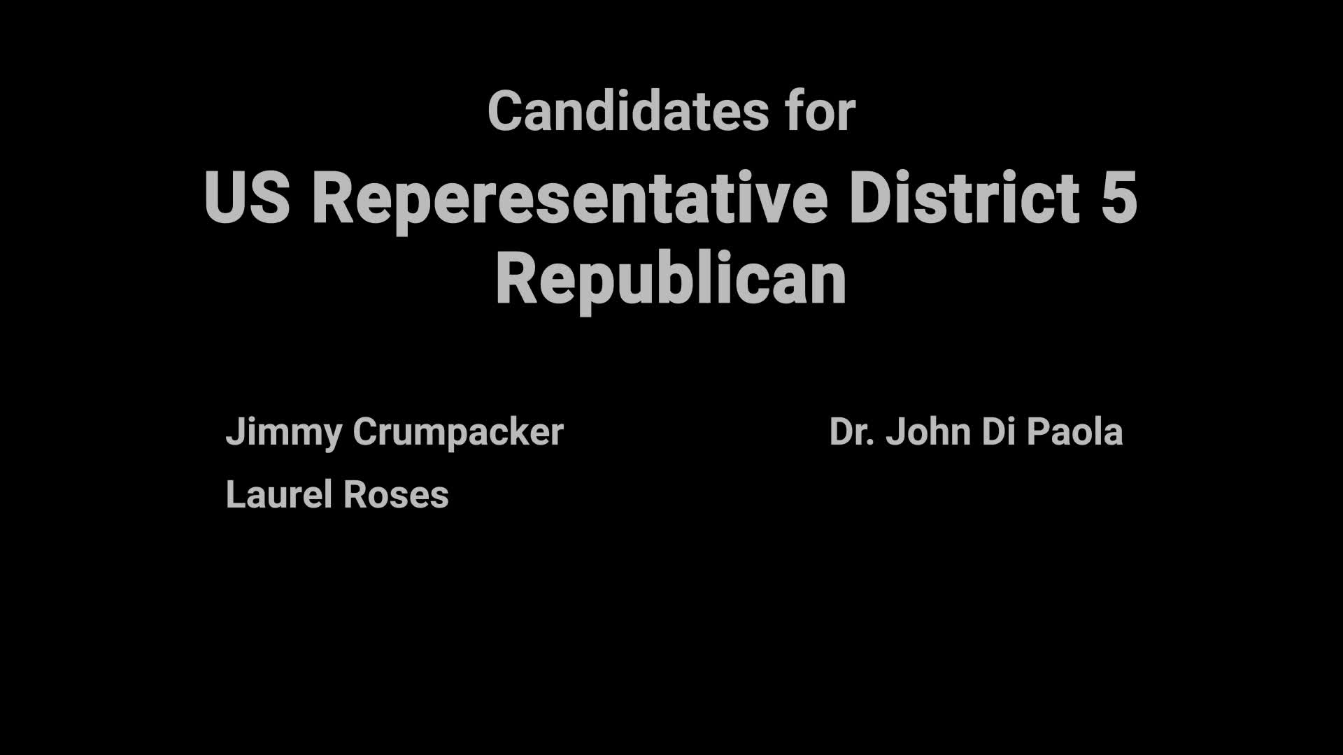 Thumbnail image for Video Voters' Guide: US Rep District #5 (R)