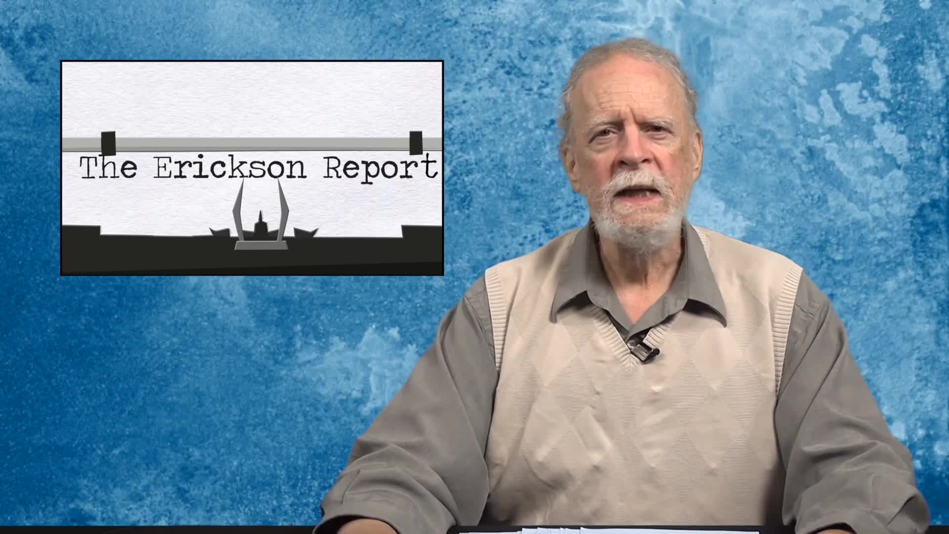 Thumbnail image for The Erickson Report - for May 19 to June 1