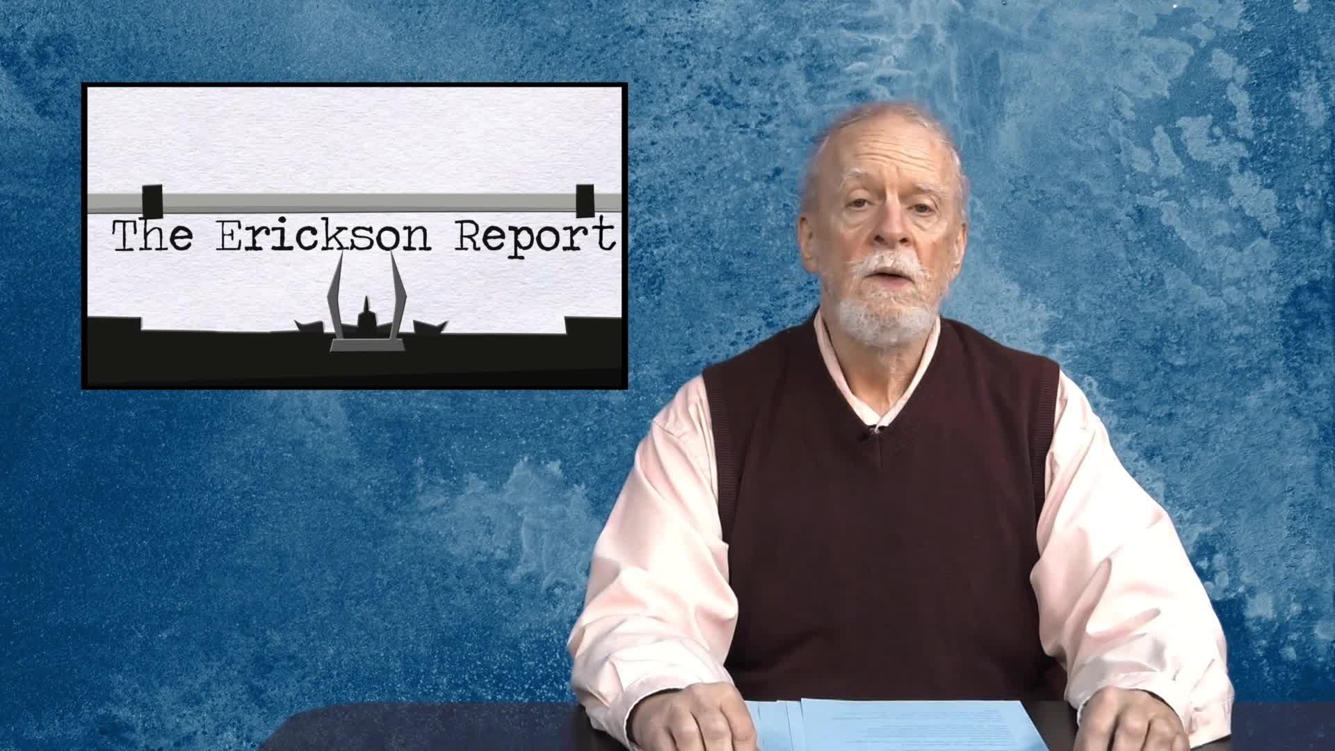 Thumbnail image for The Erickson Report - for June 2 to 15