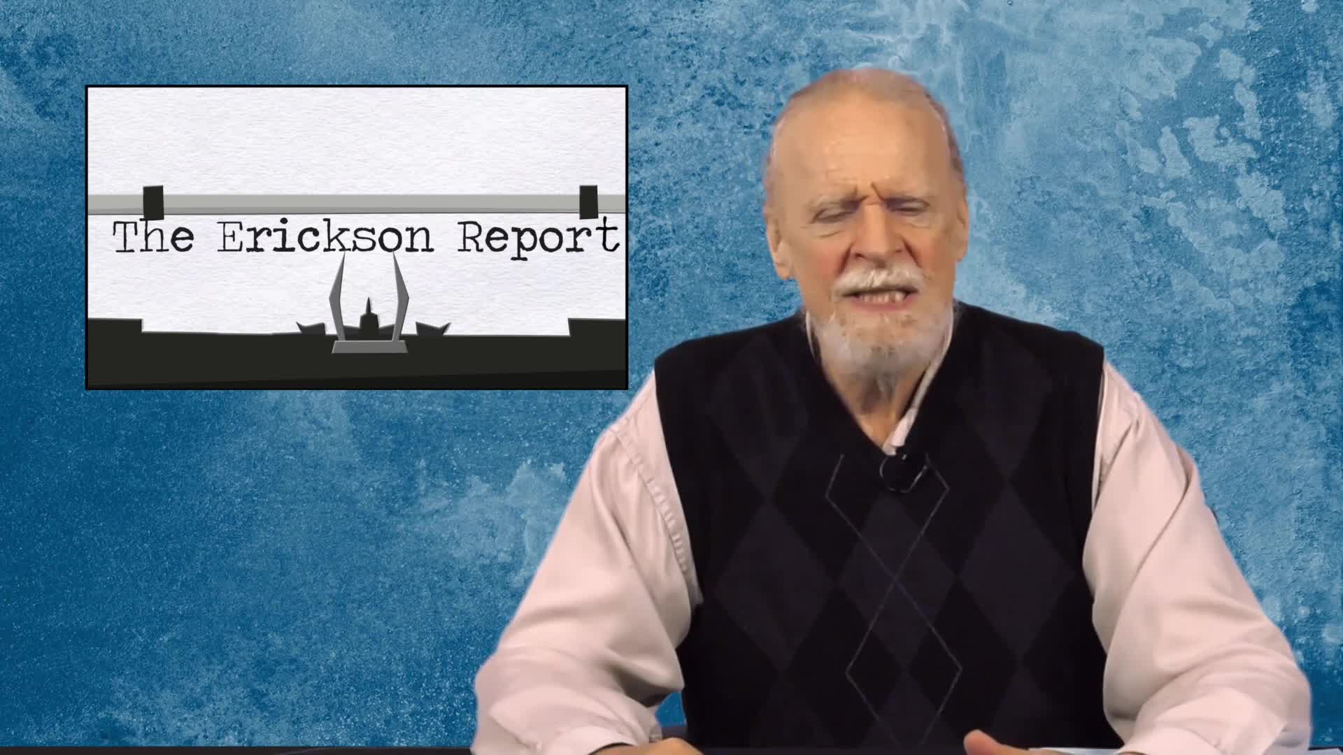 Thumbnail image for The Erickson Report - for July 26 to August 8