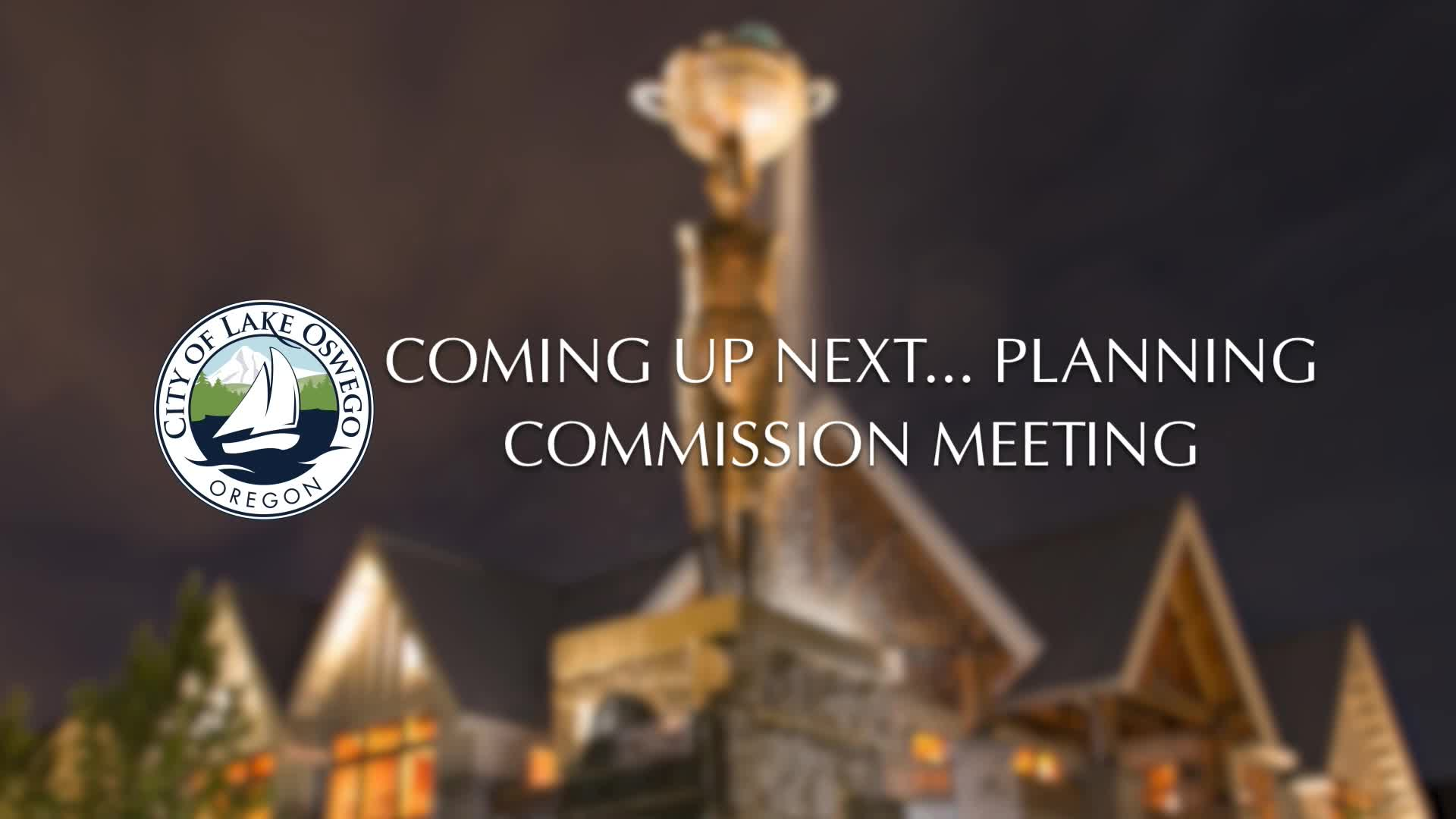 Thumbnail image for Lake Oswego Planning Commission Meeting