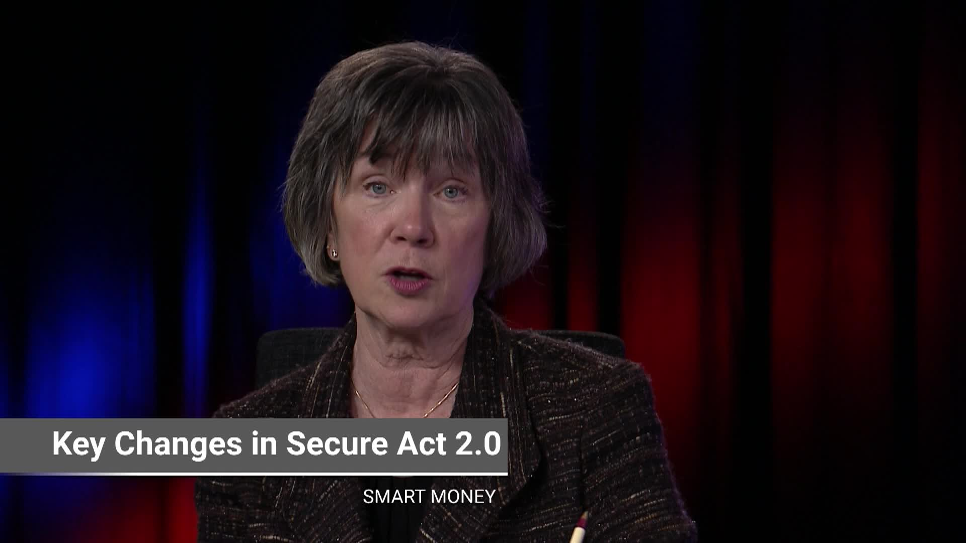 Thumbnail image for Smart Money: Key Changes to Secure Act 2.0
