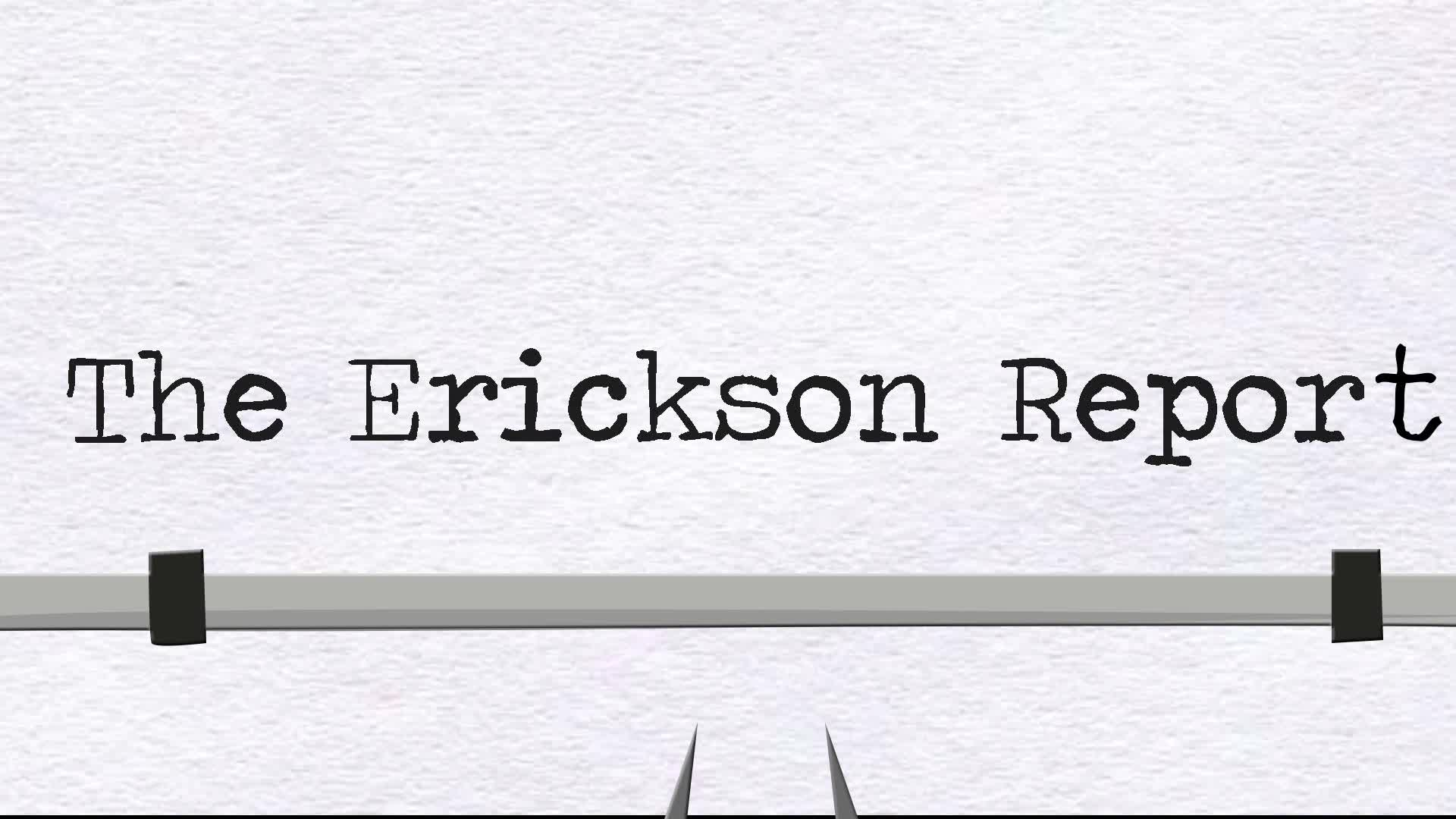 Thumbnail image for The Erickson Report - The Erickson Report for February 4 to 17