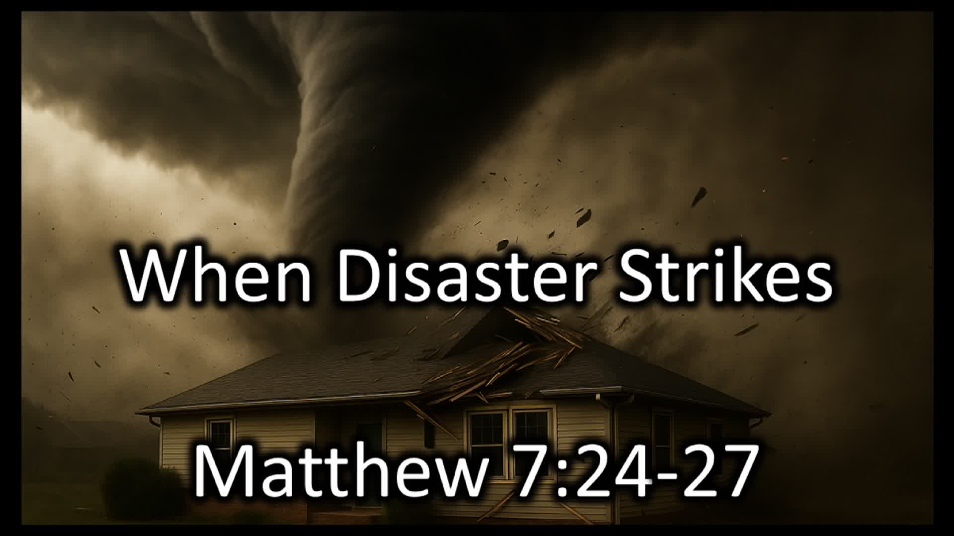 Cornelius Church of Christ - When Disaster Strikes